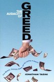 The Audacity of Greed (eBook, ePUB)
