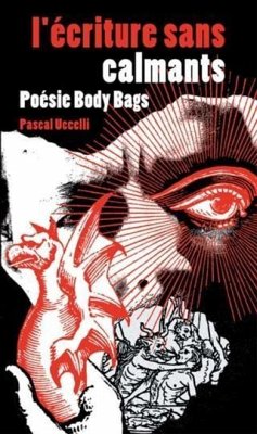 Cover l'ecriture sans calmants... Poesie Body Bags (eBook, ePUB)