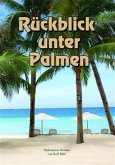 Ruckblick unter Palmen (eBook, ePUB)
