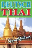 Deutsch - Thai - Sprachfuehrer (eBook, PDF) Deutsch - Thai - Sprachfuehrer (eBook, PDF)