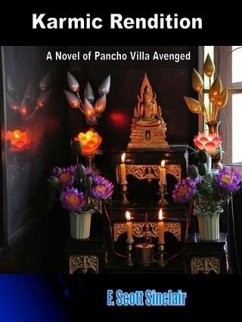 Cover Karmic Rendition: A Novel of Pancho Villa Avenged (eBook, ePUB)