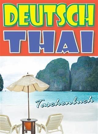 Deutsch - Thai - Taschenbuch (eBook, PDF)