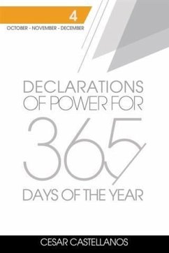 Declarations of Power For 365 Days of the Year (eBook, ePUB) - Castellanos, Cesar