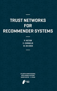 Trust Networks for Recommender Systems (eBook, PDF) - Victor, Patricia; Cornelis, Chris; De Cock, Martine