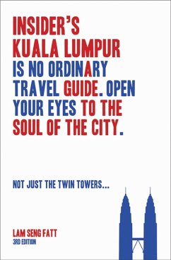 Insider's Kuala Lumpur (3rd Edn) (eBook, ePUB) - Fatt, Lam Seng