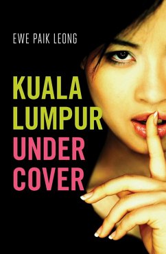 Cover Kuala Lumpur Undercover (eBook, ePUB)