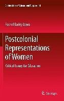 Postcolonial Representations of Women (eBook, PDF) - Bailey Jones, Rachel