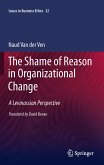 The Shame of Reason in Organizational Change (eBook, PDF)