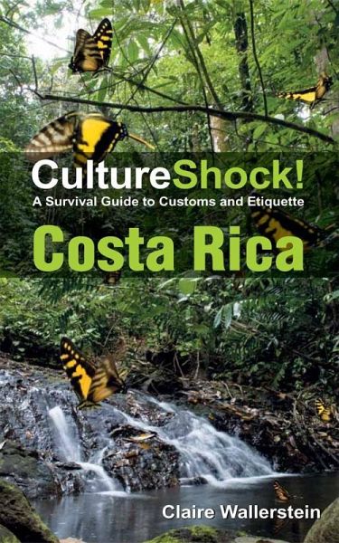 CultureShock! Costa Rica (eBook, ePUB) CultureShock! Costa Rica (eBook, ePUB)