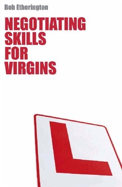 Negotiation Skills for Virgins (eBook, ePUB) - Etherington, Bob