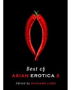 Best of Asian Erotica (eBook, ePUB) - Moon, Lee Yew; Burdett, John; Chin, O Thiam; Muhammed, Amir; Hogge, Nigel; Farnham, Dawn; Mooney, Chris; Taylor, Christopher; Ruslan, Amirul B.