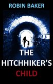 Hitchhiker's Child (eBook, ePUB) Hitchhiker's Child (eBook, ePUB)