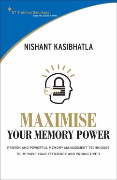 STTS Maximise Your Memory Power (eBook, ePUB) - Kasibhatla, Nishant
