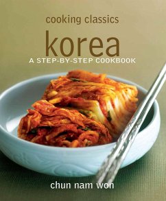 Cooking Classics Korea (eBook, ePUB) - Nam Won, Chun