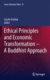 Ethical Principles and Economic Transformation - A Buddhist Approach (eBook, PDF)