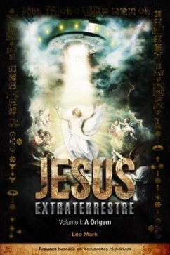 Jesus Extraterrestre (eBook, ePUB) - Mark, Leo
