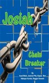 Josiah - Chain Breaker (eBook, ePUB)