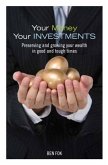 Your Money Your Investment (eBook, PDF) Your Money Your Investment (eBook, PDF)
