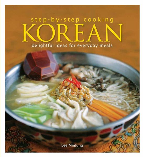 Step by Step Cooking Korean (eBook, ePUB) Step by Step Cooking Korean (eBook, ePUB)