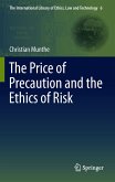 The Price of Precaution and the Ethics of Risk (eBook, PDF)