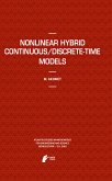 Nonlinear Hybrid Continuous/Discrete-Time Models (eBook, PDF)