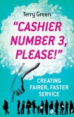 Cashier Number 3 Please (eBook, ePUB) Cashier Number 3 Please (eBook, ePUB)