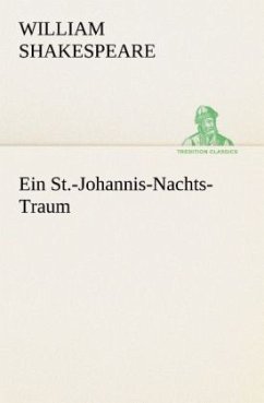 Ein St.-Johannis-Nachts-Traum - Shakespeare, William