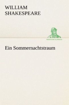 Ein Sommernachtstraum - Shakespeare, William