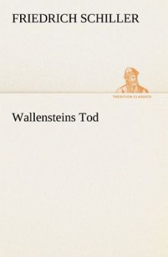 Wallensteins Tod - Schiller, Friedrich
