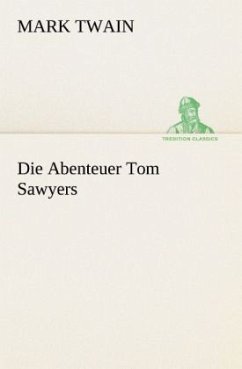 Die Abenteuer Tom Sawyers - Twain, Mark