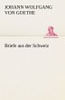 Briefe aus der Schweiz - Bild 1