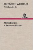 Menschliches, Allzumenschliches