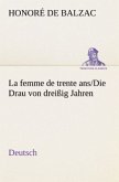 La femme de trente ans./Die Drau von dreißig Jahren. German