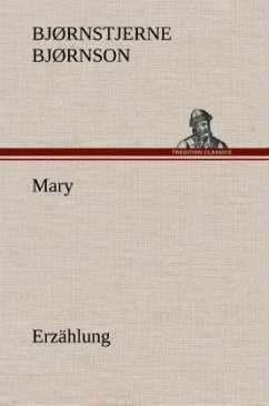 Mary, Erzählung - Bjørnson, Bjørnstjerne