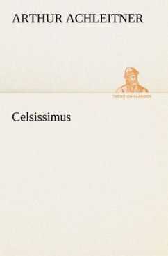 Celsissimus - Achleitner, Arthur