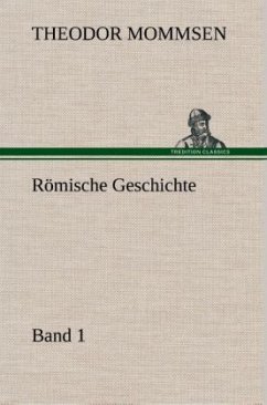 Römische Geschichte - Band 1 - Mommsen, Theodor