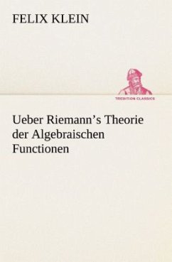 Cover Ueber Riemann's Theorie der Algebraischen Functionen