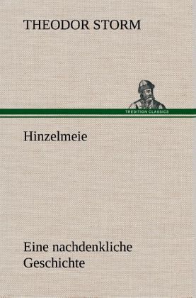 Hinzelmeier eine nachdenkliche Geschichte Hinzelmeier eine nachdenkliche Geschichte