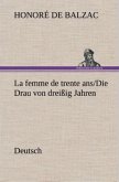 La femme de trente ans./Die Drau von dreißig Jahren. German