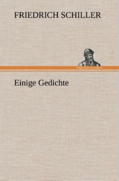 Einige Gedichte - Schiller, Friedrich