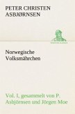 Norwegische Volksmährchen I. gesammelt von P. Asbjörnsen und Jörgen Moe