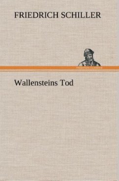 Wallensteins Tod - Schiller, Friedrich