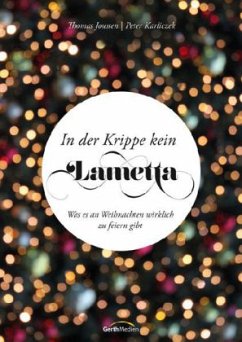 In der Krippe kein Lametta - Joussen, Thomas;Karliczek, Peter