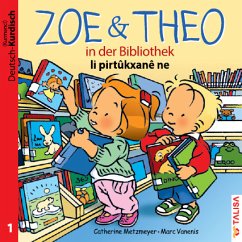 ZOE & THEO in der Bibliothek (D-Kurdisch). Zoe & Theo li pirtukxane ne - Metzmeyer, Catherine