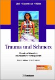 Trauma und Schmerz - Manual zur Behandlung traumatisierter Schmerzpatienten