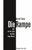 Die Rampe oder An der Lethe wachsen keine Bäume