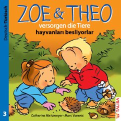 ZOE & THEO versorgen die Tiere (D-Türkisch). Zoe & Theo hayvanlari besliyorlar - Metzmeyer, Catherine