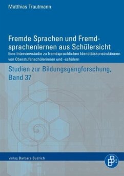 Fremde Sprachen und Fremdsprachenlernen aus Schülersicht - Trautmann, Matthias