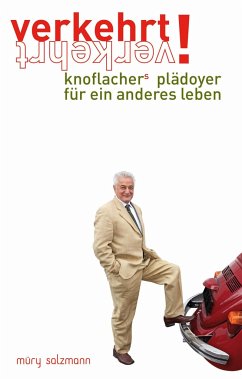 verkehrt! knoflachers plädoyer für ein anderes leben - Knoflacher, Hermann