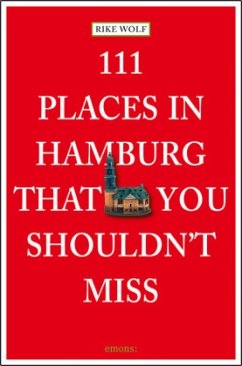 111 Places in Hamburg that shouldn't you shouldn't miss - Wolf, Rike